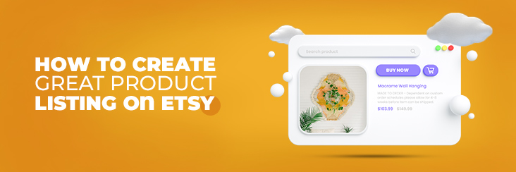 How to create a great product listing at Etsy?