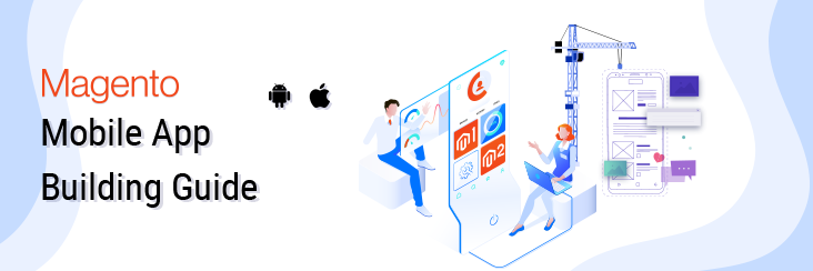 magento mobile app building guide magenative