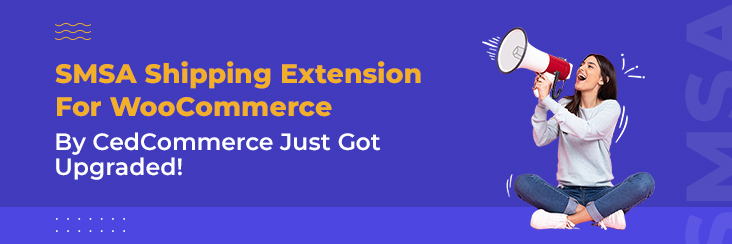 SMSA Shipping Extension for WooCOmmerce by CedCommerce.