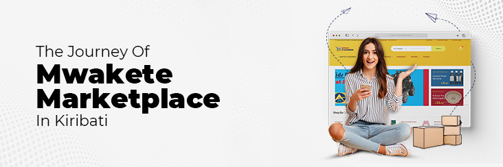 B2B2C ecommerce of Mwakete Marketplace